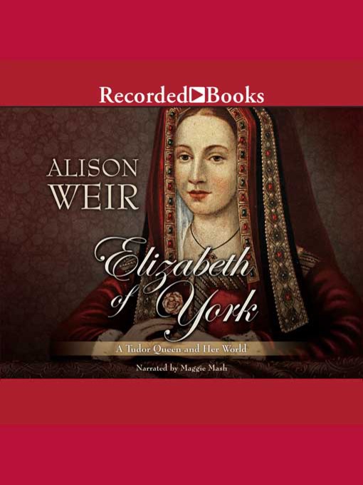Title details for Elizabeth of York by Alison Weir - Wait list